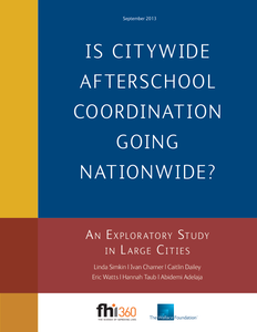 This study finds that a majority of contacted U.S. cities with populations of 100,000 or more are coordinating afterschool programs.